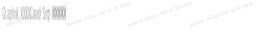 Graphik XXXXCond Sup字体转换